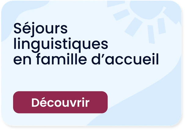 Séjours linguistiques en famille d'accueil - Découvrir